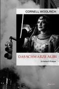 Cornell Woolrich: Das schwarze Alibi